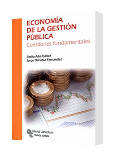 ECONOMÍA DE LA GESTIÓN PÚBLICA (Cuestiones fundamentales) ECONOMÍA DE LA GESTIÓN PÚBLICA (Cuestiones fundamentales)